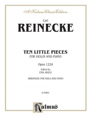 10の小品・Op.122A（カール・ライネッケ）（ヴィオラ+ピアノ）【Ten Little Pieces (Petits Morceaux), Opus 122A】