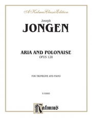 アリアとポロネーズ・Op.128（ジョセフ・ジョンゲン）  (トロンボーン+ピアノ）【Aria and Polonaise, Opus 128】