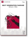 ネクスト・ジェネレーション・ファンファーレ（マイケル・ミラー）（スコアのみ）【Next Generation Fanfare】