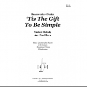 簡素であることは天から与えられた幸福 (金管四重奏)【Tis the Gift to Be Simple】