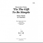 簡素であることは天から与えられた幸福 (金管四重奏)【Tis the Gift to Be Simple】