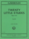 20の小練習曲・Op.132（ジュゼッペ・ガリボルディ）(フルート）【Twenty Little Etudes, Opus 132】