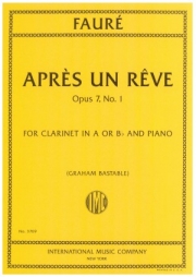 夢のあとに・Op.7・No.1（ガブリエル・フォーレ）（クラリネット+ピアノ）【Apres un reve, Op. 7, No. 1】