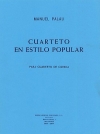 人気のある弦楽四重奏曲（マヌエル・パラウ）（弦楽四重奏）【Cuarteto En Estilop Popular String Quartet】