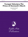トランペット・ヴォランタリー (ジェレミヤ・クラーク)（トランペット六重奏）【Trumpet Voluntary (The Prince of Denmark's March)】