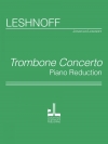 トロンボーン協奏曲（ジョナサン・レシュノフ）（トロンボーン+ピアノ）【Trombone Concerto】