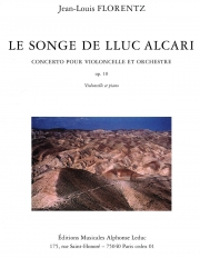 Le Songe de Lluc Alcari Op.10（ジャン＝ルイ・フローレンツ）(チェロ+ピアノ）