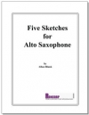 5つのスケッチ（アラン・ブランク）(アルトサックス）【Five Sketches for Alto Saxophone】