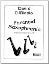Paranoid Saxophrenia（デニス・ディブラシオ）(サックス四重奏）