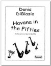 50年代のハバナ（デニス・ディブラシオ）(サックス五重奏）【Havana in the Fifties】