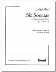 6つのソナタ・Vol.2（ルイジ・メルチ）(バスーン+ピアノ）【Six Sonatas: Vol. II (4-6)】
