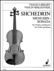 メニューイン - ソナタ（ロディオン・シチェドリン）(ヴァイオリン+ピアノ）【Menuhin-Sonata】