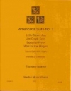 アメリカーナ組曲・No.1  (トランペット四重奏）【Americana Suite No. 1】