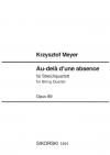Au-delà d'une absence   (クシシュトフ・メイエル) (弦楽四重奏）