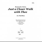 ただあなたに寄り添って歩く (金管四重奏)【Just a Closer Walk with Thee】