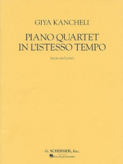 ピアノ四重奏曲・リステッソ・テンポ (ギヤ・カンチェリ)（弦楽三重奏+ピアノ）【Piano Quartet in L'Istesso Tempo】