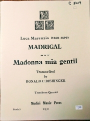 マドリガル (ルカ・マレンツィオ)  (トロンボーン四重奏）【Madrigal: Madonna Mia Gentil】