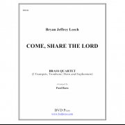 主を分かち合う (ブライアン・ジェフリー・リーチ) (金管四重奏)【Come, Share the Lord】