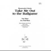 私を野球に連れてって (アルバート・フォン・ティルザー) (金管四重奏)【Take Me Out to the Ballgame】