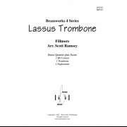 ラッサス・トロンボーン (ヘンリー・フィルモア) (金管四重奏)【Lassus Trombone】