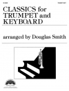 クラシック曲集（トランペット+ピアノ）【Classics for Trumpet and Keyboard】