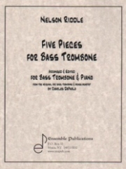 バストロンボーンのための5つの小品（ネルソン・リドル）  (バストロンボーン+ピアノ)【Five Pieces for Bass Trombone】
