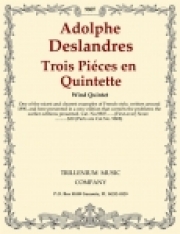 五重奏のための3つの小品（アドルフ・デランドル ）（木管五重奏）【Trois Piéces en Quintette】