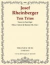 10のトリオ （ヨーゼフ・ラインベルガー）（木管三重奏）【Ten Trios】