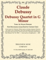 ドビュッシー・カルテット・ト短調 （クロード・ドビュッシー）（クラリネット四重奏）【Debussy Quartet in G Minor】