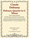 ドビュッシー・カルテット・ト短調 （クロード・ドビュッシー）（クラリネット四重奏）【Debussy Quartet in G Minor】