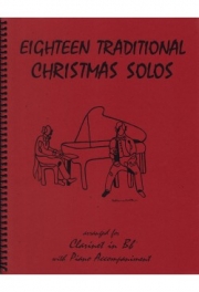 クリスマス・ソロ18曲集（クラリネット+ピアノ）【Eighteen Traditional Christmas Solos】