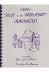 中級クラリネット奏者のためのソロ曲集・Vol.1（クラリネット+ピアノ）【Solos for the Intermediate Clarinetist Volume 1】