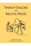 アンコールとリサイタル小品20曲集（ヴァイオリン+ピアノ）【Twenty Encore & Recital Pieces】