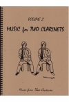 クラリネット・デュエット曲集・Vol.2 （クラリネット二重奏）【Music for Two Clarinets Volume 2】