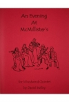 マクミリスターの夕べ（ダニエル・ケリー）（木管五重奏）【An Evening at McMillister's】