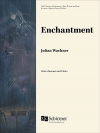 エンチャントメント （ジュリアン・ワクナー）（木管二重奏+ピアノ）【Enchantment】