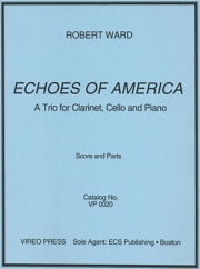 エコーズ・オブ・アメリカ（ロバート・ウォード）（クラリネット+チェロ+ピアノ）【Echoes of America】