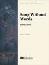クラリネットとピアノのための無言歌（リビー・ラーセン）（クラリネット+ピアノ）【Song without Words for Clarinet and Piano】