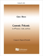 カノニック・ポレミック（クレア・ショア）（クラリネット+チェロ+ピアノ）【Canonic Polemic】