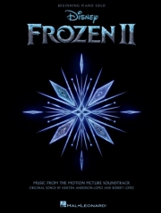 「アナと雪の女王 2」初級者用ピアノ・ソングブック（ピアノ）【Frozen 2 Beginning Piano Solo Songbook】