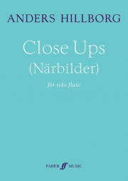 クローズ・アップ（アンデシュ・ヒルボリ）（フルート）【Close Ups (Närbilder)】