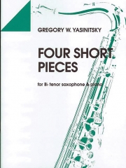 4つの短い小品（グレゴリー・W・ヤシニツスキー）（テナーサックス+ピアノ）【Four Short Pieces】
