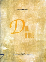 Due a Due, Opus 88a（ベルトルト・フンメル）（ソプラノサックス+打楽器）