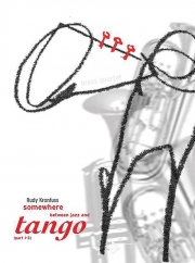 Somewhere Between Jazz and Tango (ルディ・クロンフス) (金管四重奏)