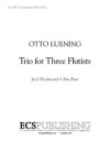 三重奏曲  (オットー・リューニング)（フルート三重奏）【Trio for Three Flutists】