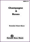 シャンパンと薔薇（ランドル・アラン・バス）【Champagne & Roses】