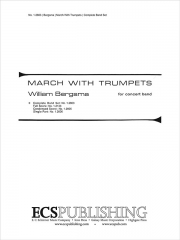 マーチ・ウィズ・トランペット（ウィリアム・バーグスマ）（スコアのみ）【March with Trumpets】