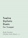 12のスタイリスティックス・デュエット（ルディ・ヒューストン）  (トランペット二重奏)【12 Stylistic Duets】