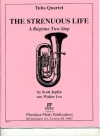 ストレニアス・ライフ（スコット・ジョプリン）（ユーフォニアム＆テューバ四重奏）【The Strenuous Life】