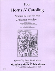 ホーンズ・ア・キャロリング・Vol.1 (ホルン四重奏)【Horns-A-Caroling, Volume 1】